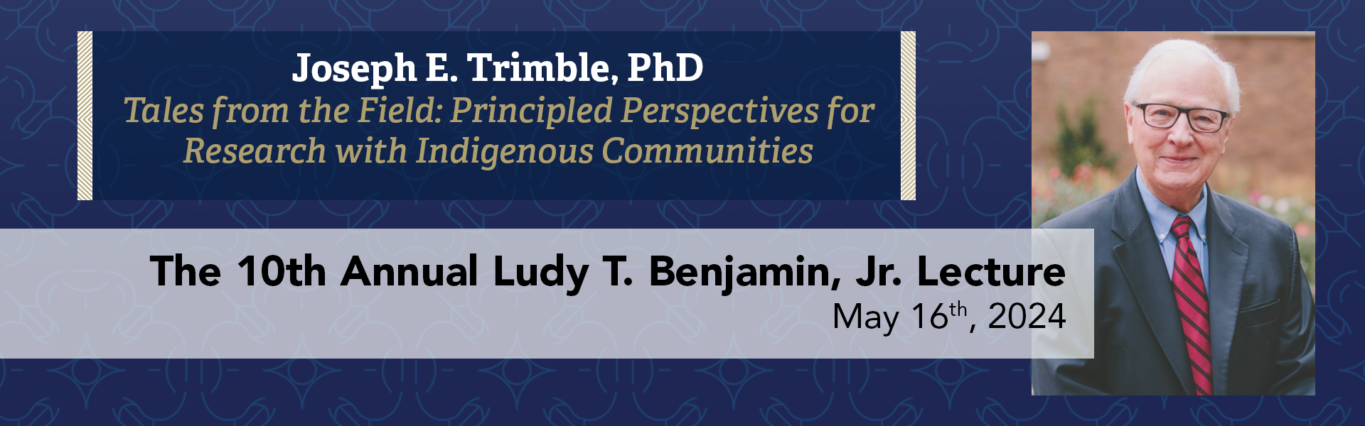 10th Annual Benjamin Lecture - May 16, 2024