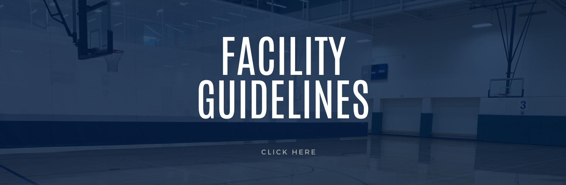 Information on updated facility guidelines