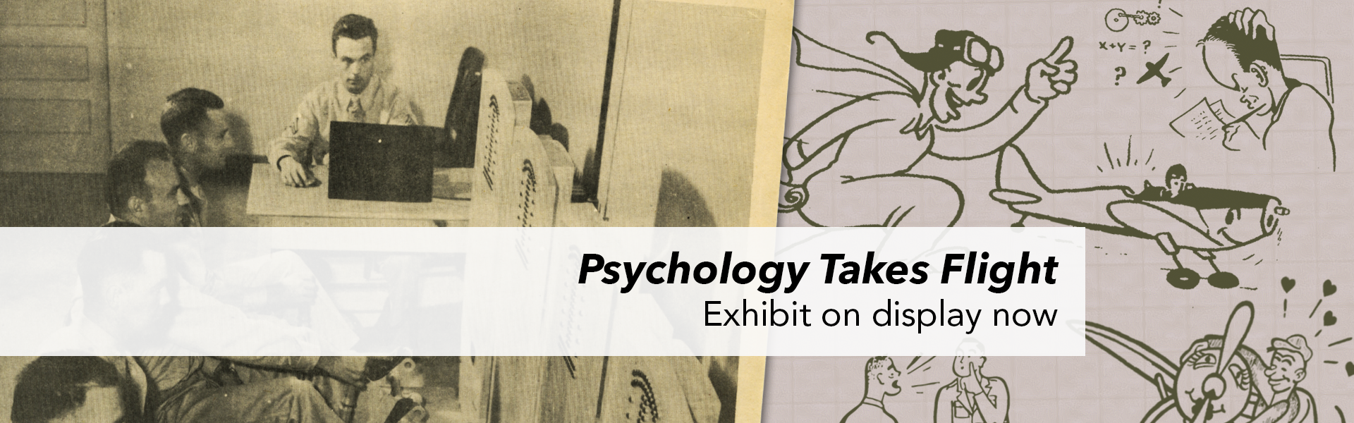 Psychology Takes Flight - exhibit on display now