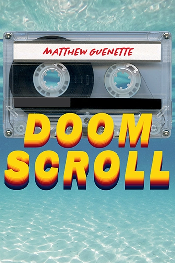Guenette DoomScroll