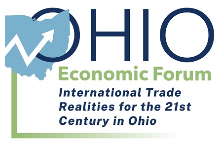 Ohio Economic Forum - International Trade Realities for the 21st Century in Ohio
