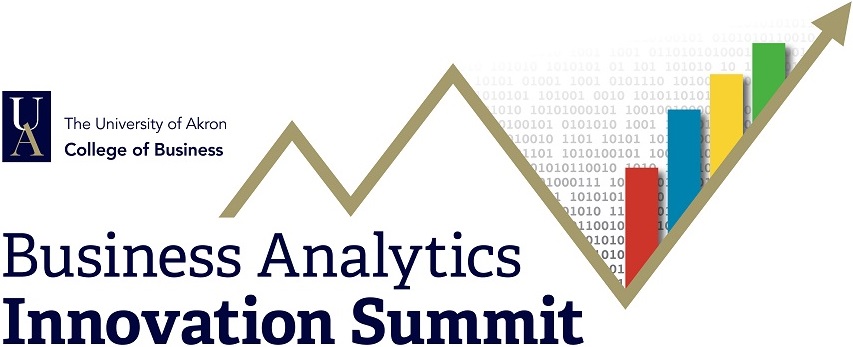 The University of Akron, College of Business - Business Analytics Innovation Summit